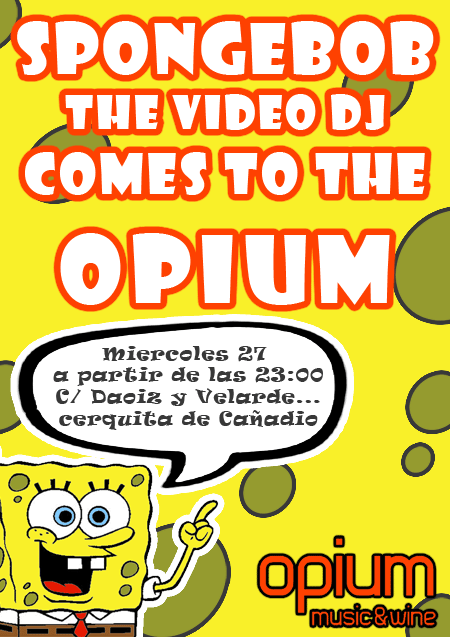 Dj Spongebob en el Opium